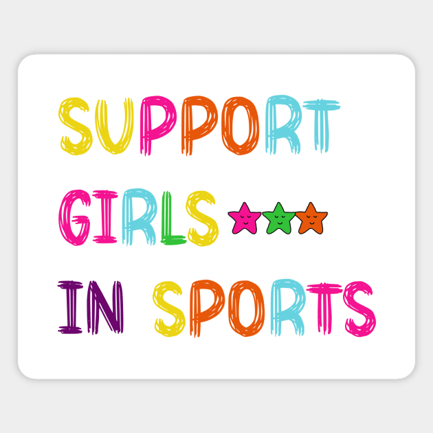Support Girls In Sports Magnet by Chahrazad's Treasures